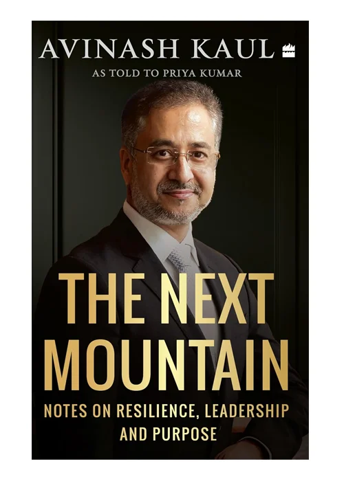 The Next Mountain: Notes on Resilience, Leadership and Purpose