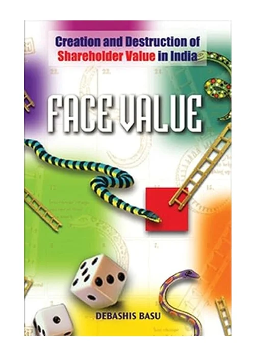 Face Value: Creation and Destruction of Shareholder Value in India