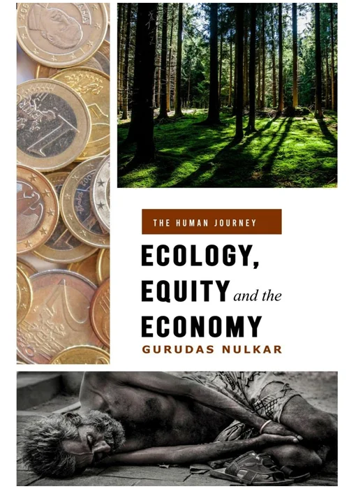 Ecology, Equity and the Economy: The Human Journey