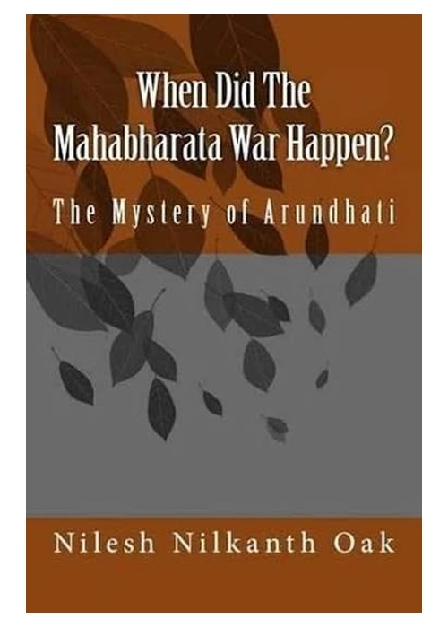 When Did the Mahabharata War Happen? — The Mystery of Arundhati