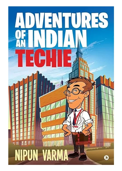 Adventures of an Indian Techie