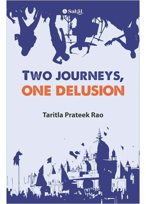 Two Journeys, One Delusion