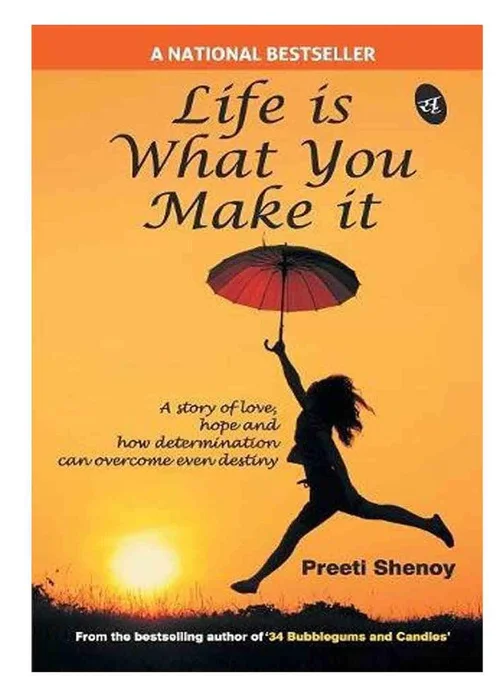 Life Is What You Make It