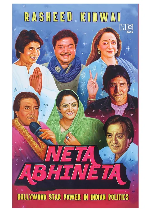 Neta Abhineta: Bollywood Star Power in Indian Politics