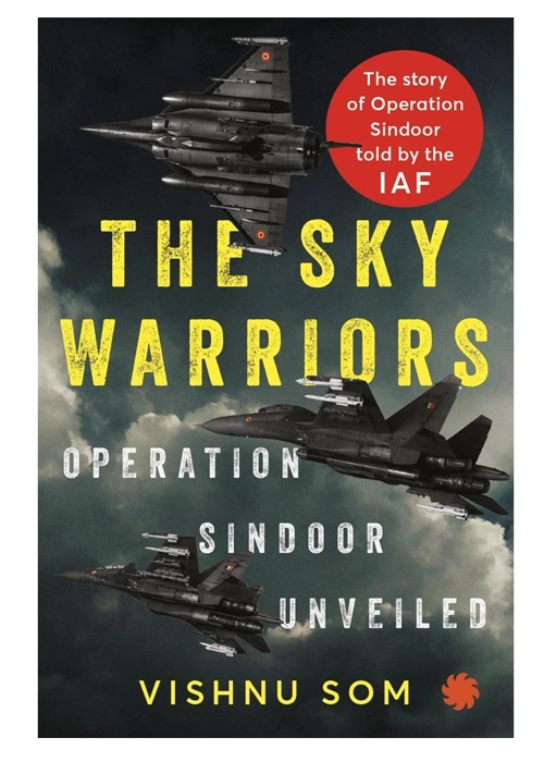 The Sky Warriors: Operation Sindoor Unveiled
